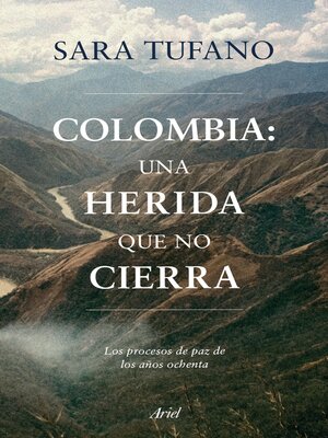 cover image of Colombia, una herida que no cierra